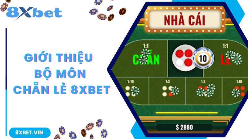 Soi Cầu Chẵn Lẻ - Bí Quyết Chơi Chẵn Lẻ Khó Thua Tại 8Xbet 1 Khám phá game chẵn lẻ